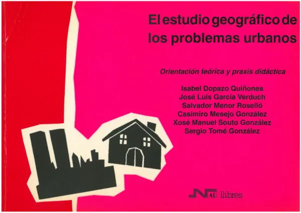 Estudio geográfico de los problemas urbanos, El