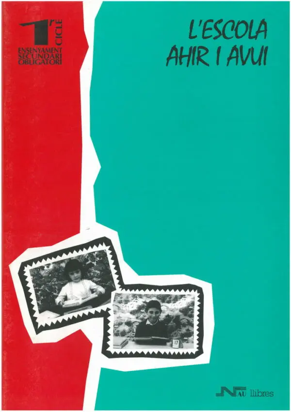 Escola ahir i avui, L'