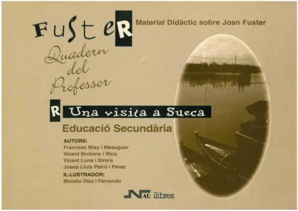 Fuster (R). Visita a Sueca. Guia