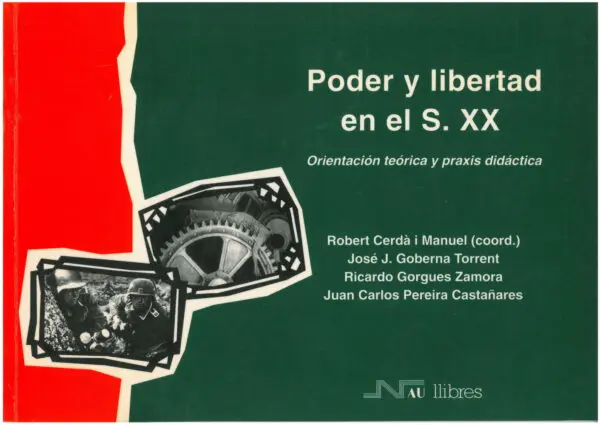 Poder y libertad en el Siglo XX