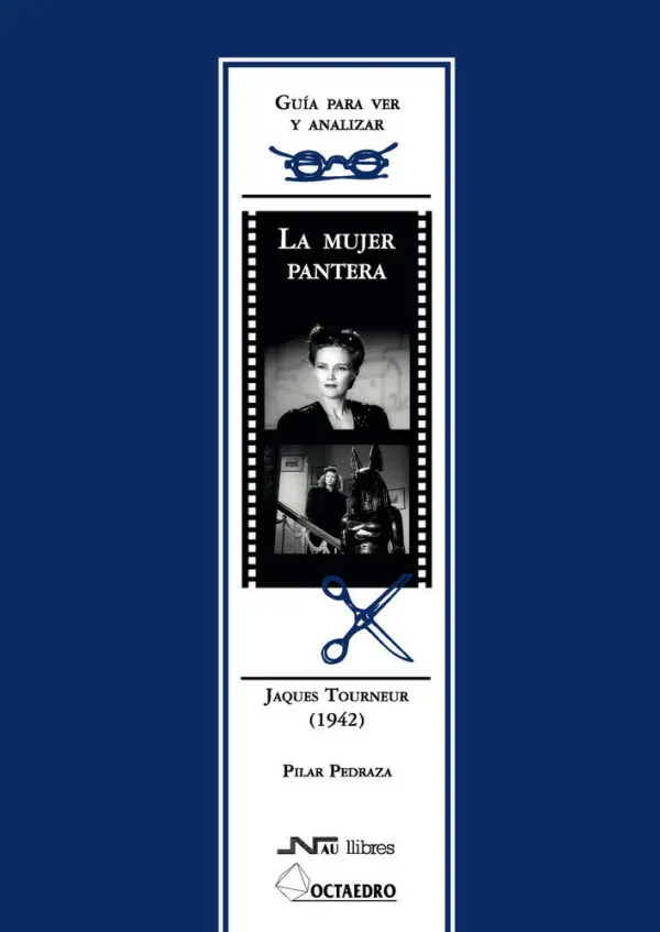 Guía para ver y analizar: La mujer pantera. Jaques Tourneur (1942)