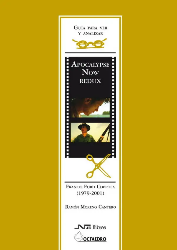 Guía para ver y analizar: Apocalypse now redux. Francis Ford Coppola (1971-2001)