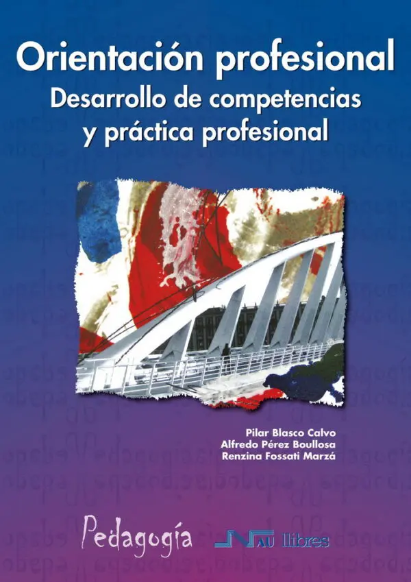 Orientación profesional. Desarrollo de competencias y práctica profesional