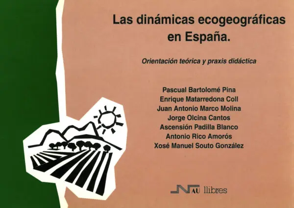 Dinámicas ecogeográficas en España, Las