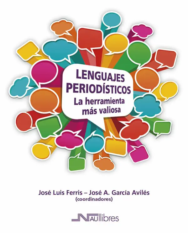 Lenguajes periodísticos. La herramienta más valiosa