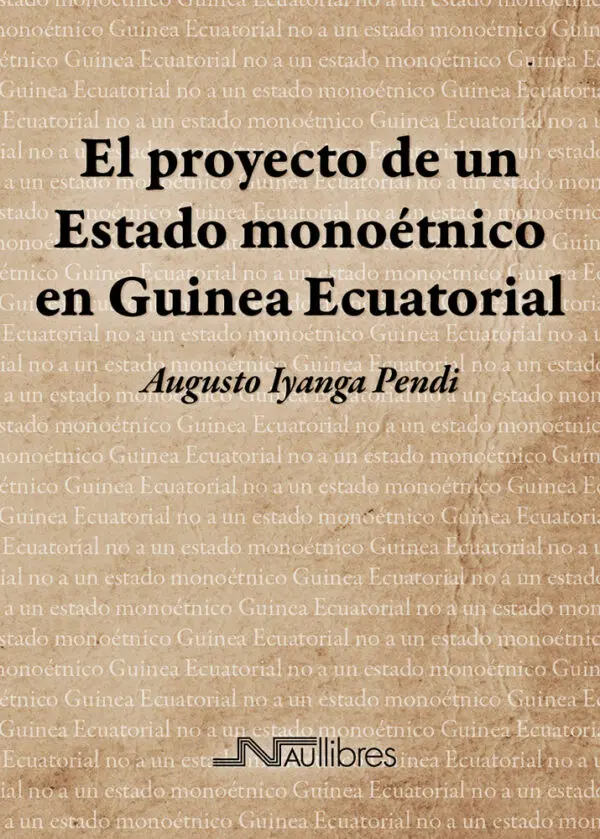 El proyecto de un Estado monoétnico en Guinea Ecuatorial