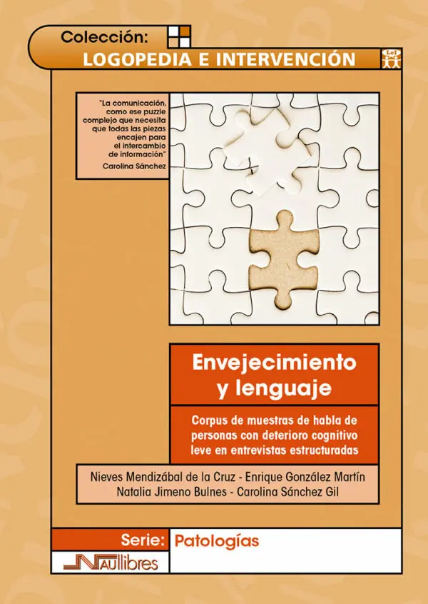 Envejecimiento y lenguaje.  Corpus de muestras de habla de personas con deterioro cognitivo leve en entrevistas estructuradas