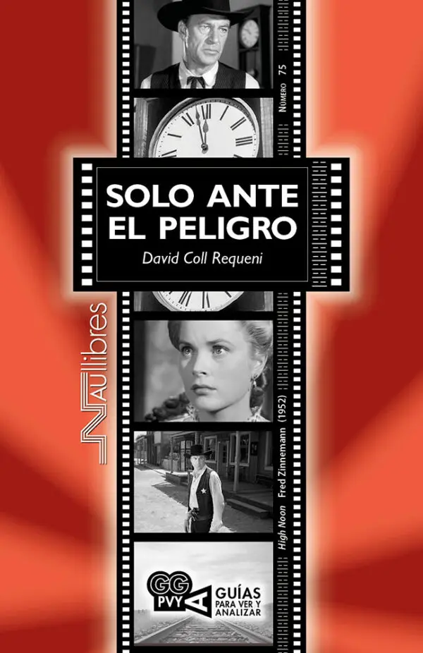 Solo ante el peligro (High Noon) Fred Zinnemann (1952)