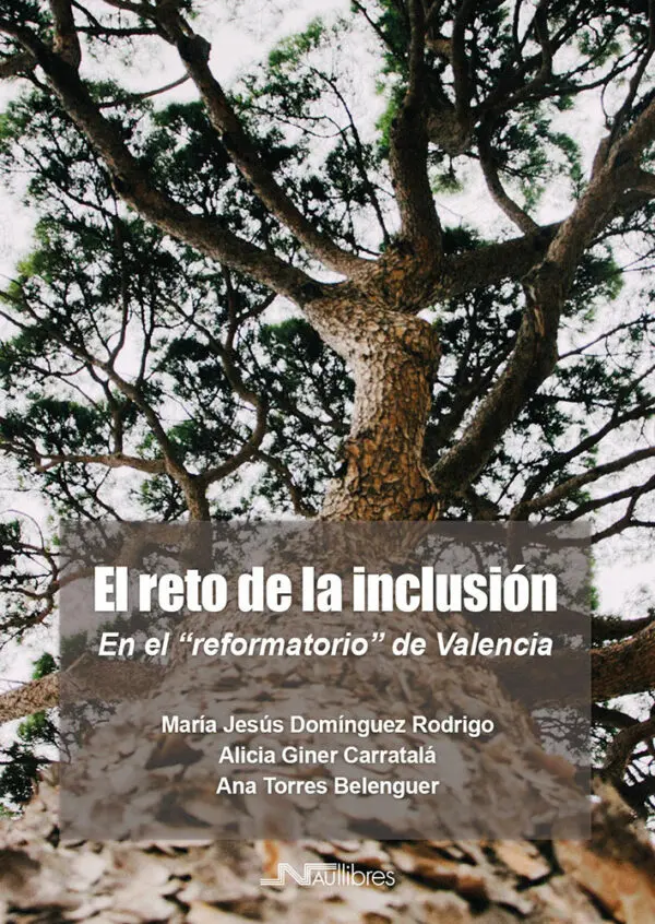 El reto de la inclusión. En el "reformatorio" de Valencia