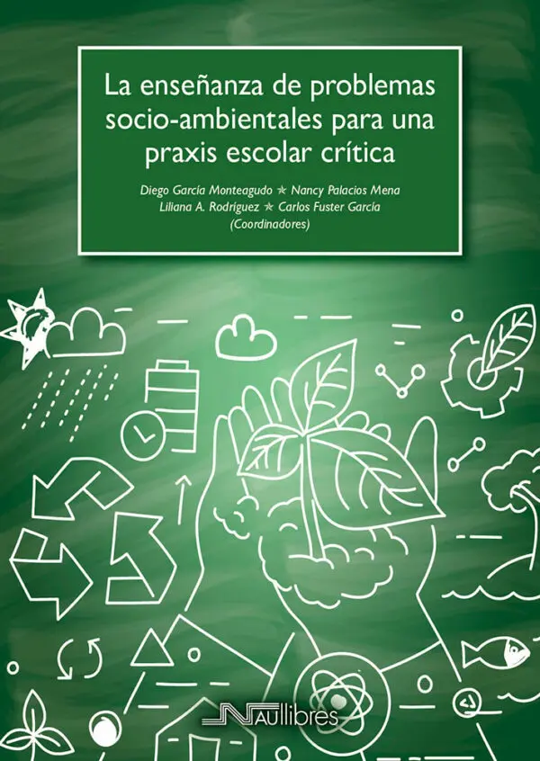 La enseñanza de problemas socio-ambientales para una praxis escolar crítica