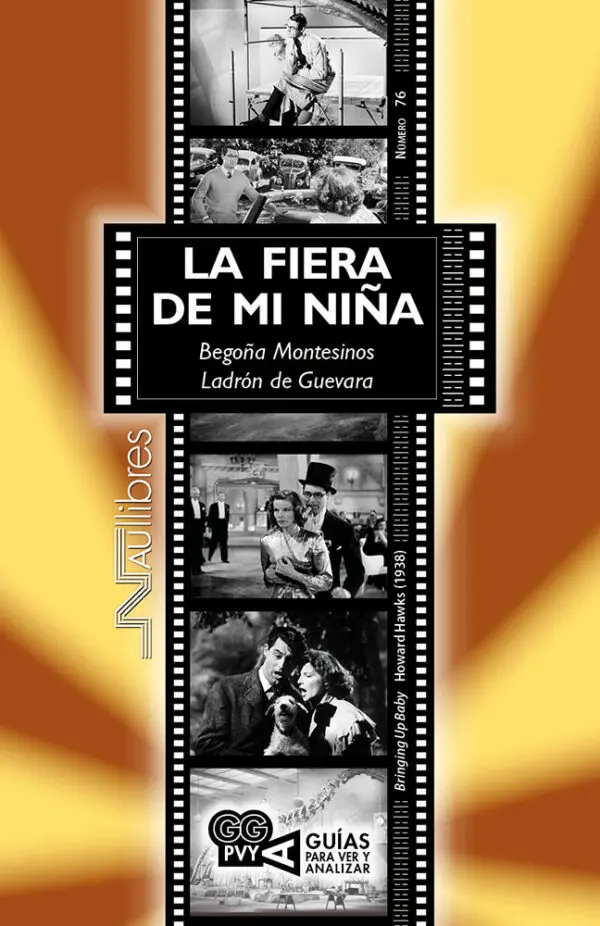 La fiera de mi niña (Bringing Up Baby) Howard Hawks (1938)