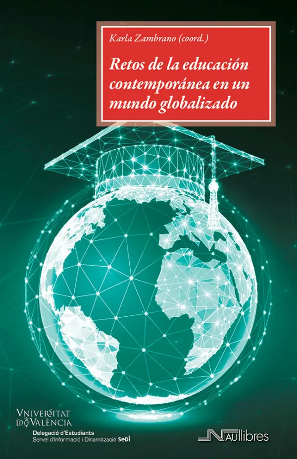 Retos de la educación contemporánea en un mundo globalizado (Impresión bajo demanda)